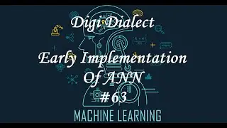 Lecture 63 | Early Implementation Of ANN