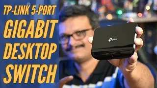 TP Link 5 Port Gigabit Desktop Switch [India] | Upgrade your Home Network to Gigabit