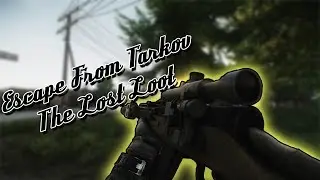 Escape From Tarkov The Lost Loot