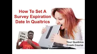 How To Set A Survey Expiration Date In Qualtrics
