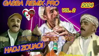 لعشاق تبارح الشيخ زواوي والڨصبة CHEÎKH ZOUAOUI TBARA7 GASBA REMIX