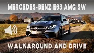 MERCEDES BENZ E63 AMG - WALKAROUND AND DRIVE