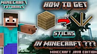 How to get Sticks in Minecraft?