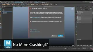 How to Stop Maya from Crashing!