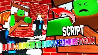 Build a Bunker to Survive Zombies Tycoon script – (Auto Farm)