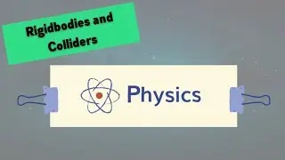 Unity for Beginners - 029 - Rigidbodies, Colliders and Adding Force