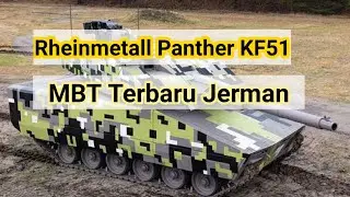 Rheinmetall Panther KF51 - MBT Generasi Terbaru Jerman dengan Future Gun System