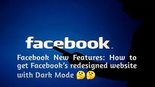 (Facebook Dark Mode) How to get Facebook Dark Mode? 🤔🤔[New Update 2020]