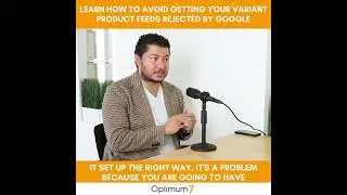 Stop Getting Your Variant Product Feed Rejected by Google - How to Run Effective Google Shopping Ads