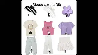 choose ur outfit!!🦋💗