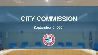 City Commission Meeting - September 9, 2024