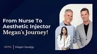 From Trauma Nursing to Aesthetics: Building a Successful Clinic with Megan Savatgy