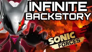 AF INFINITE BACKSTORY! Sonic Forces