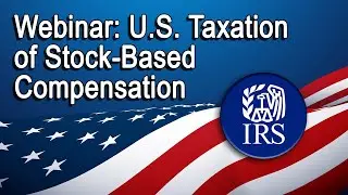 U.S. Taxation of Stock-Based Compensation Received by Nonresident Aliens