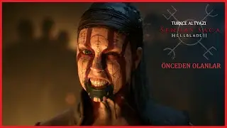 SENUA'S SAGA HELLBLADE 2 - ÖNCEDEN OLANLAR