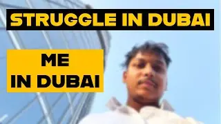 MY STRUGGLE IN DUBAI | BUS - METRO - BUS
