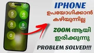How To Fix Apple Iphone Stuck In Zoom Mode | Malayalam