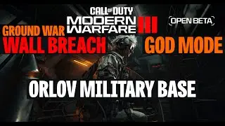 MW3 BETA | GOD MODE WALL BREACH in GROUND WAR | ORLOV MILITARY BASE | GLITCH in NUKE the LOBBY!