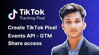 Create New TikTok Pixel and share access  - TikTok API