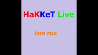 HaKKeT Live - ton ruz