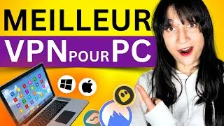 Meilleur VPN pour PC en 2024 | Quel est le meilleur VPN pour PC ?