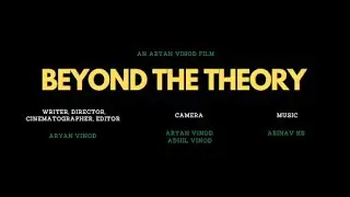 Beyond the Theory - Short Film - Trailer - Director Aryan Vinod