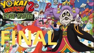 FINAL!! COMBATE CONTRA LADY DESDICHA Ep:25 YO KAI WATCH 2 FANTASQUELETOS (3DS)