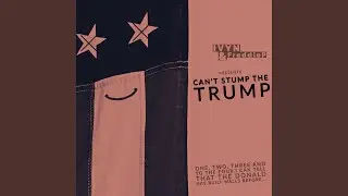 Can't Stump the Trump