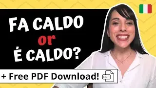 FA CALDO or è CALDO? How to talk about WEATHER in Italian