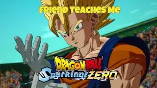 Friend Teaches Me How To Play Sparking Zero!