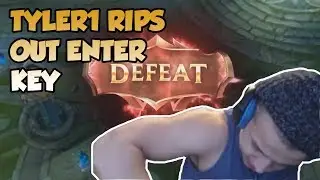 TYLER1 RIPS OUT ENTER KEY - League of Legends Funny Stream Moments #277