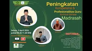 Peningkatan Kompetensi & Profesionalitas Guru Rumpun Bahasa Madrasah