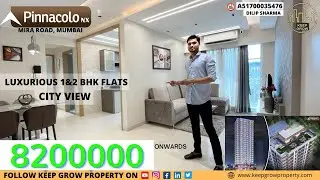 PINNACOLA NX || 1BHK/2BHK FLAT IN MIRA ROAD | #PINNACOLANX #1BHK/2BHKPINNACOLANX #MUMBAI #NEWPROJECT