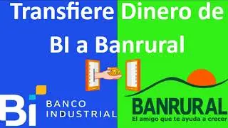Como Transferir dinero de Banco Industrial a Banrural 🤑  | en linea 😎