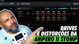 AMPERO II STOMP: TODOS OS PEDAIS DE DRIVE E DISTORÇÃO