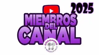 Miembros del Canal de Youtube 🙂 UNETE #coachmarcelolally