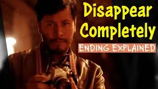 Disappear Completely (2022) Horror Movie Ending Explained