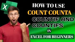 How to Count Cells in Microsoft Excel (COUNT, COUNTA, COUNTIF, COUNTIFS Functions)