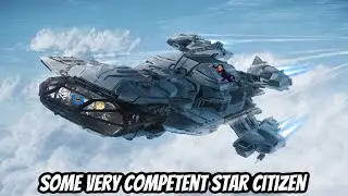 Some very competent Star Citizen