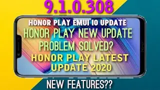 Honor Play Emui 10 Update | Honor Play New Update Date | Honor Play New Update Problem | 2020