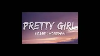 Pretty Girl - Maggie (1 HOUR LOOP)