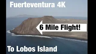 Fuerteventura - Lobos Island 4K