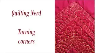 Quilting borders and turning corners…. Few ideas for easy solutions in free motion quilting