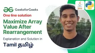 Maximize Array Value After Rearrangement : GeeksForGeeks in Tamil (தமிழ்) | POTD 9th August 2024