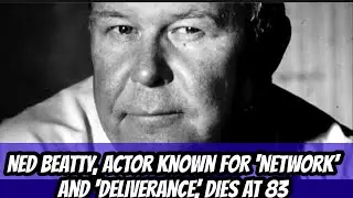 Ned Beatty, Actor of Movies Network, Deliverance, Toy Story 3 and Superman has died