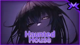 Nightcore - Haunted House (Lyrics) | SYRxM