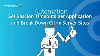 Set Session Timeouts per Application and Break Down Citrix Server Silos