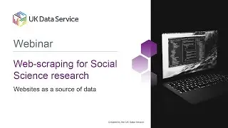 Webinar: Web-scraping for Social Science Research: Websites as a Source of Data