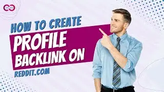 How to Create Profile Backlink on Reddit.com | Step by Step SEO Linkbuilding