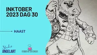 Inktober dag 30 haast